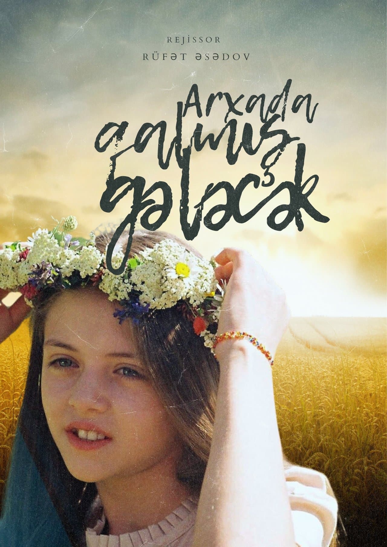 Arxada Qalmış Gələcək streaming