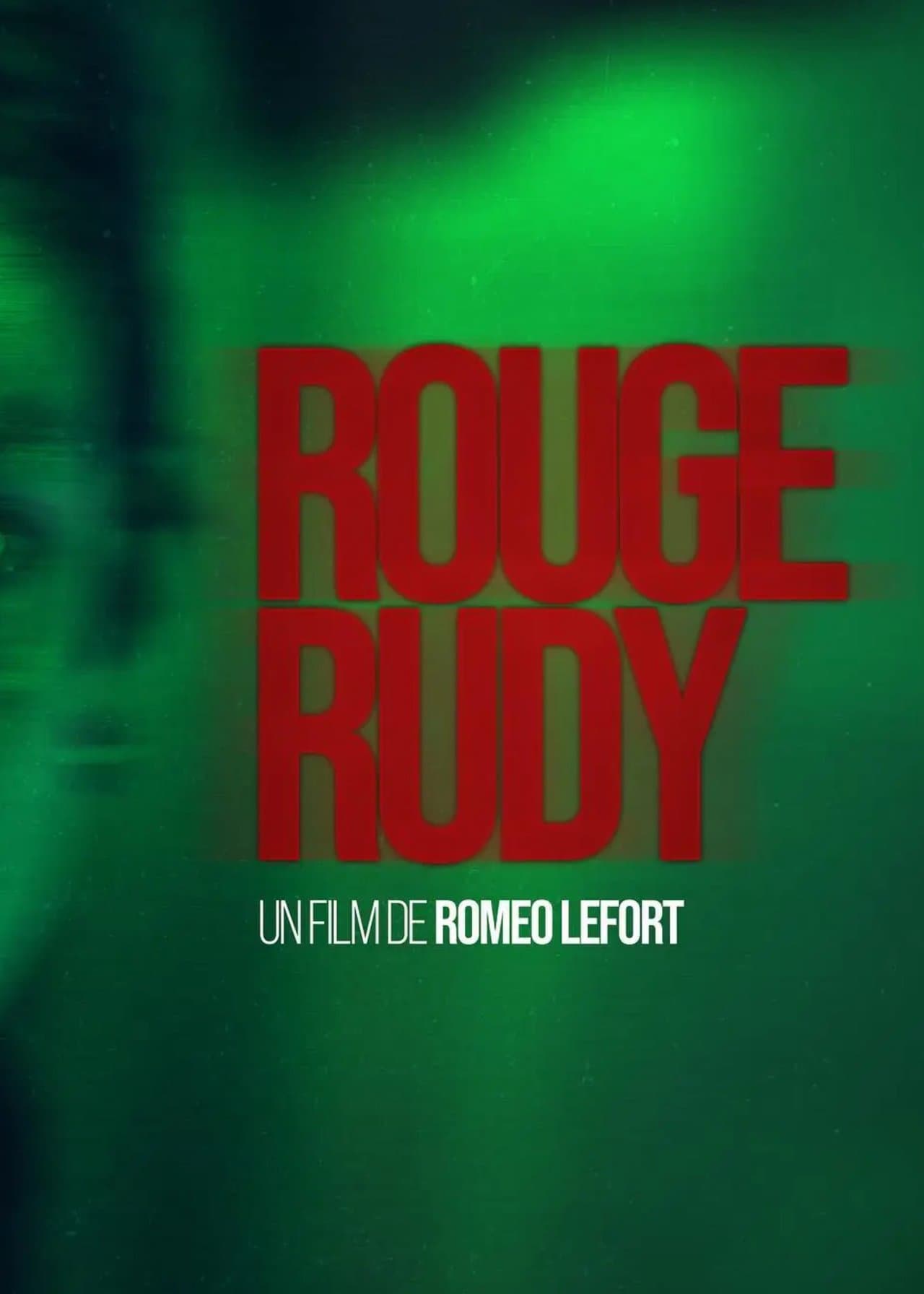 Rouge Rudy streaming