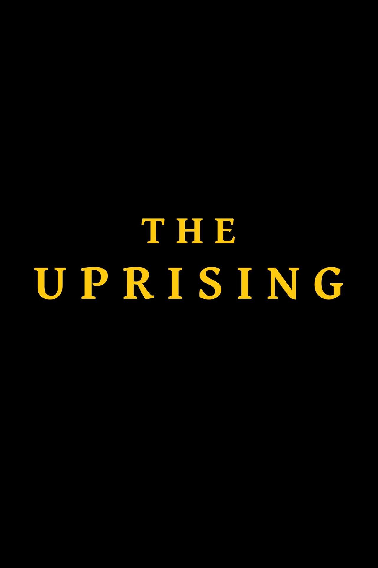 The Uprising streaming