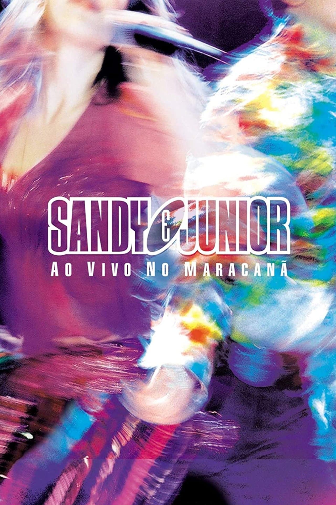 Sandy & Junior: Ao Vivo no Maracanã streaming