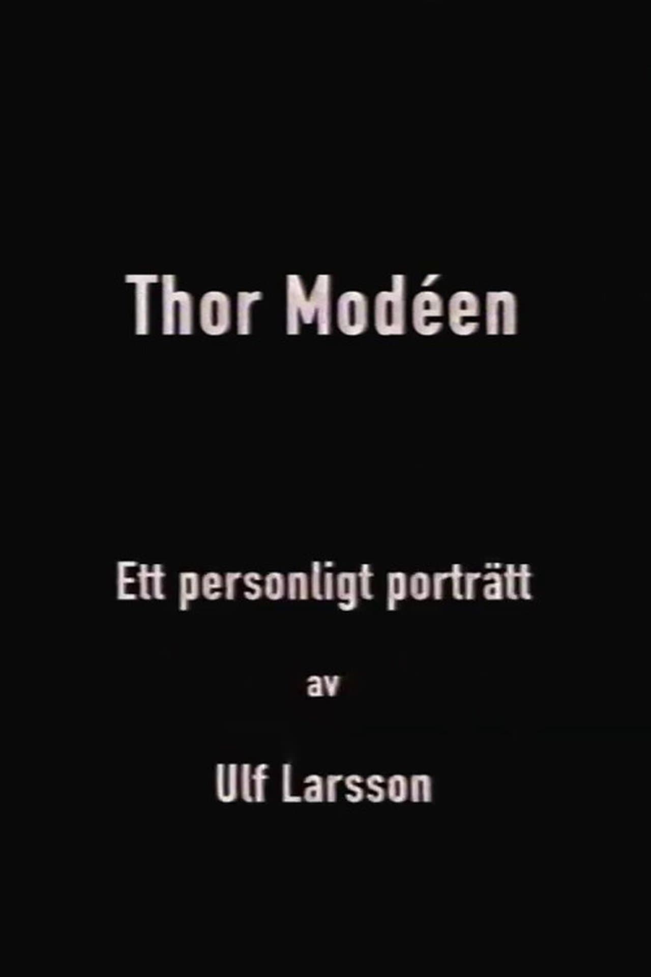 Thor Modéen - ett personligt porträtt av Ulf Larsson streaming