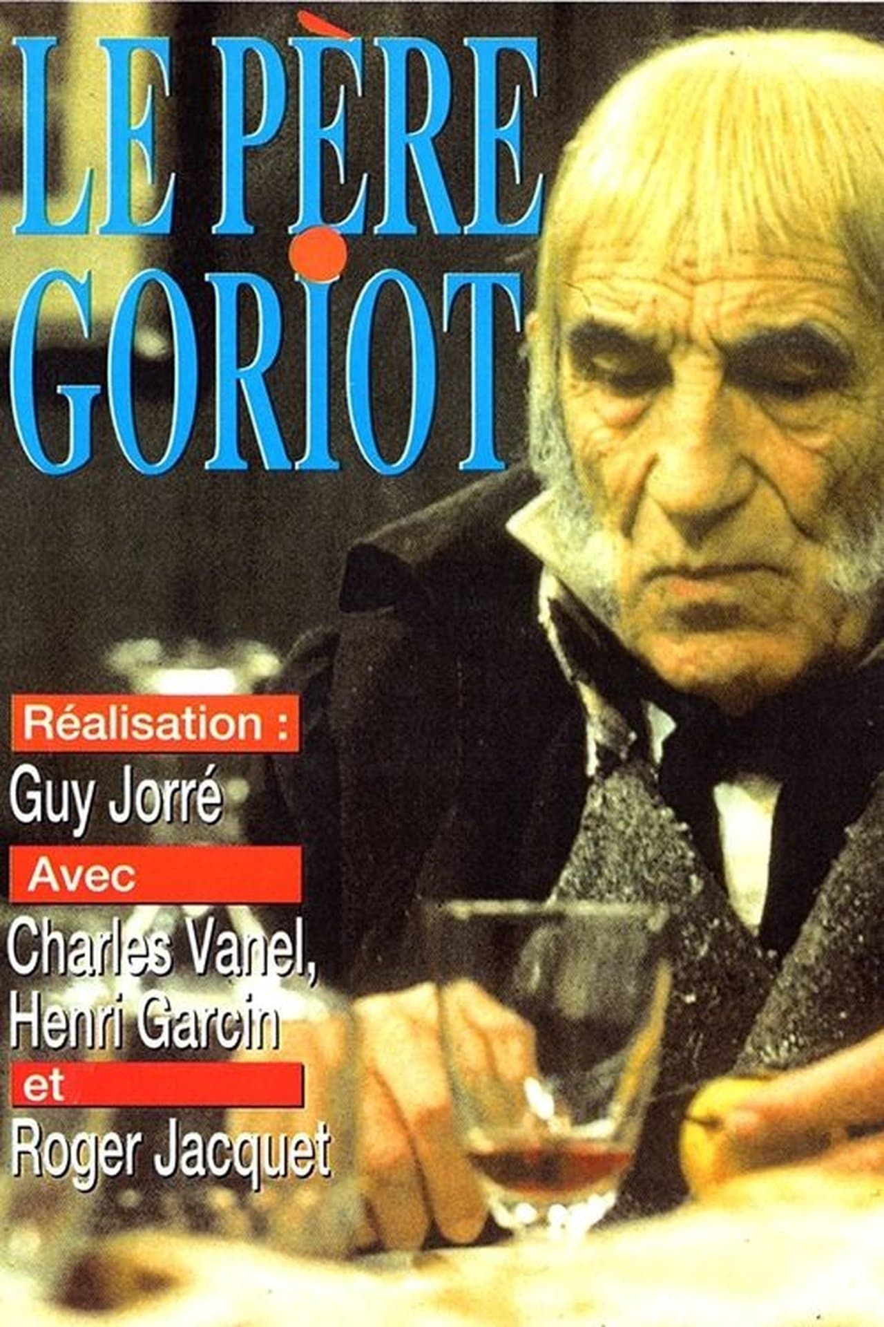 Le Père Goriot streaming
