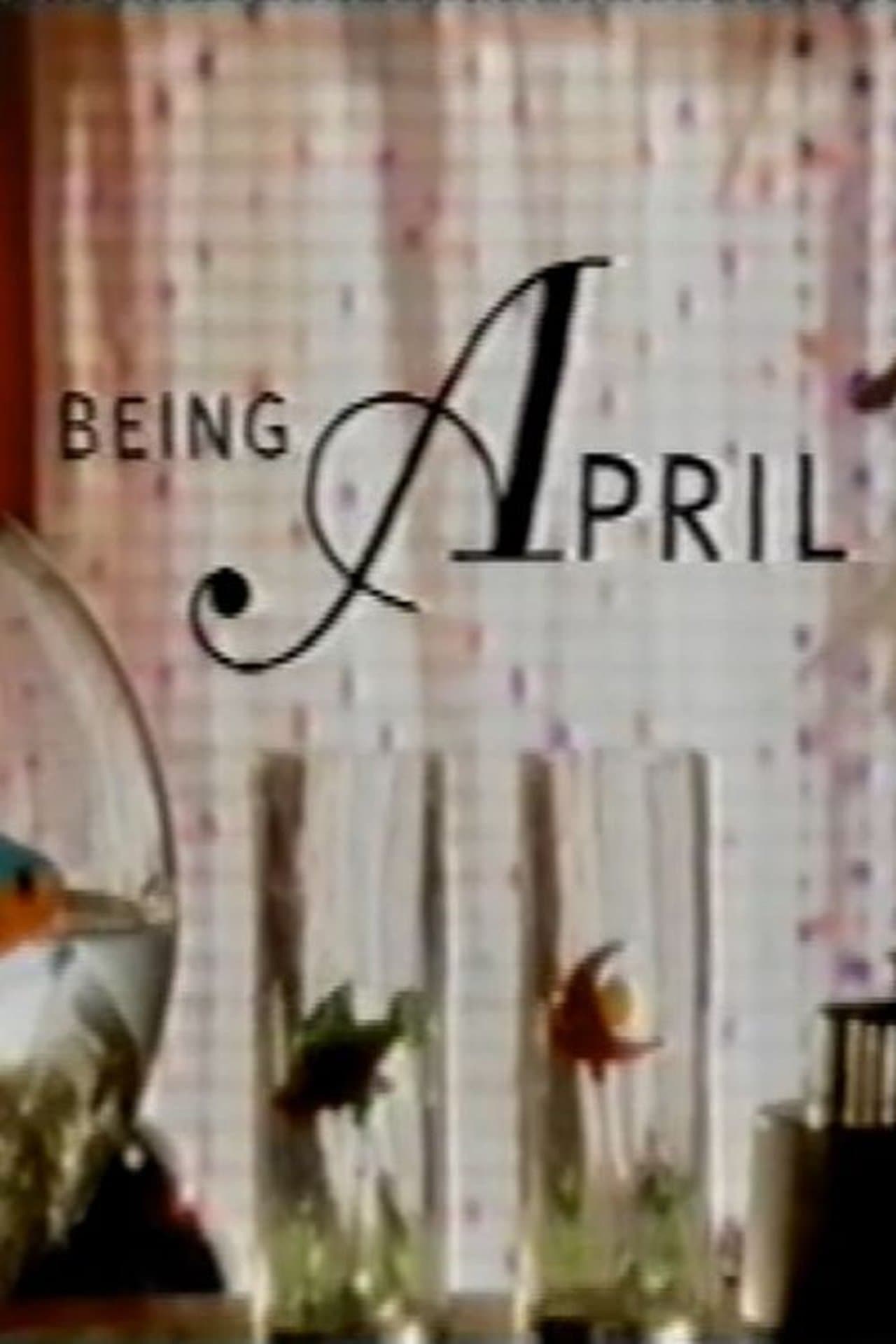 Being April streaming