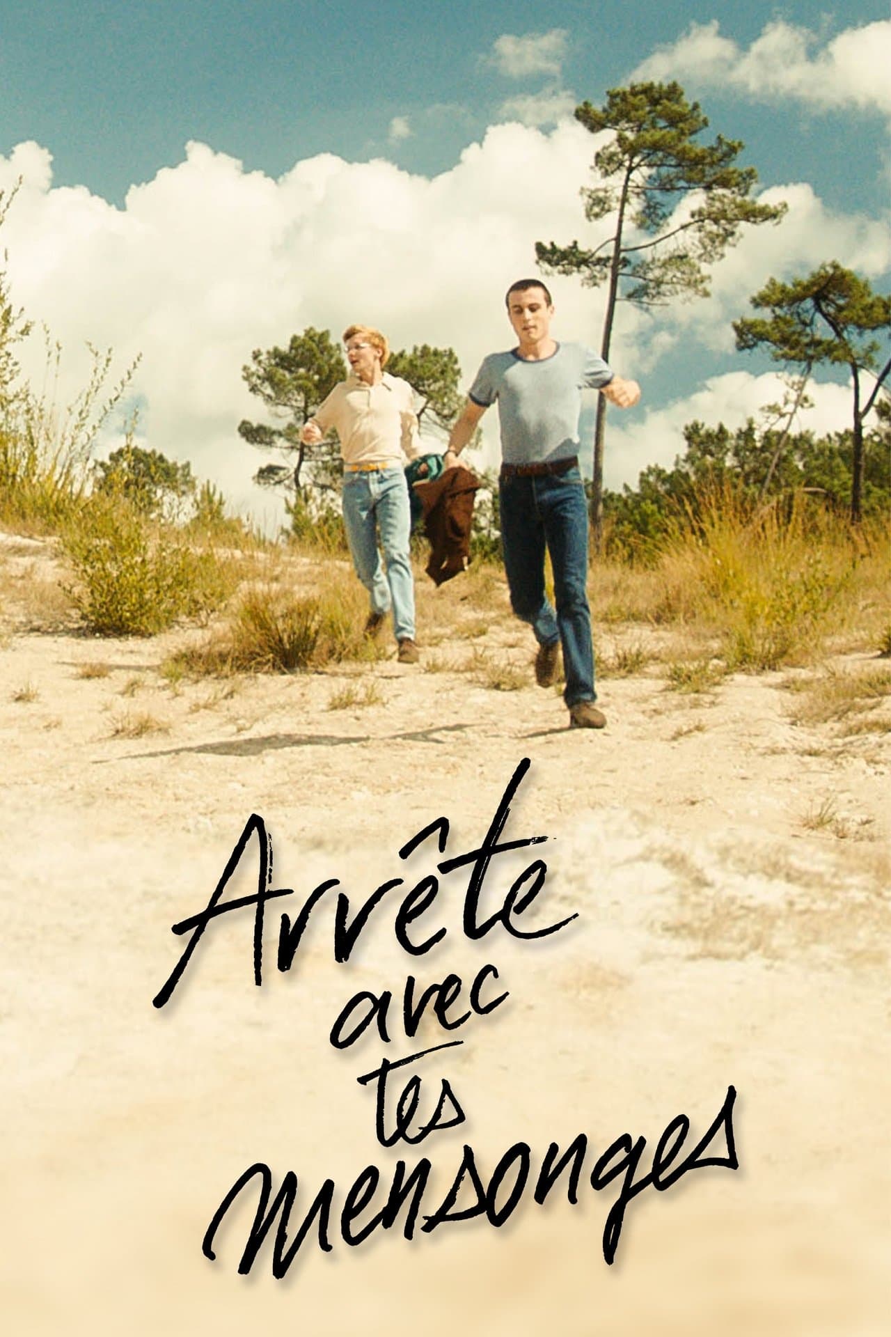 Arrête avec tes mensonges streaming