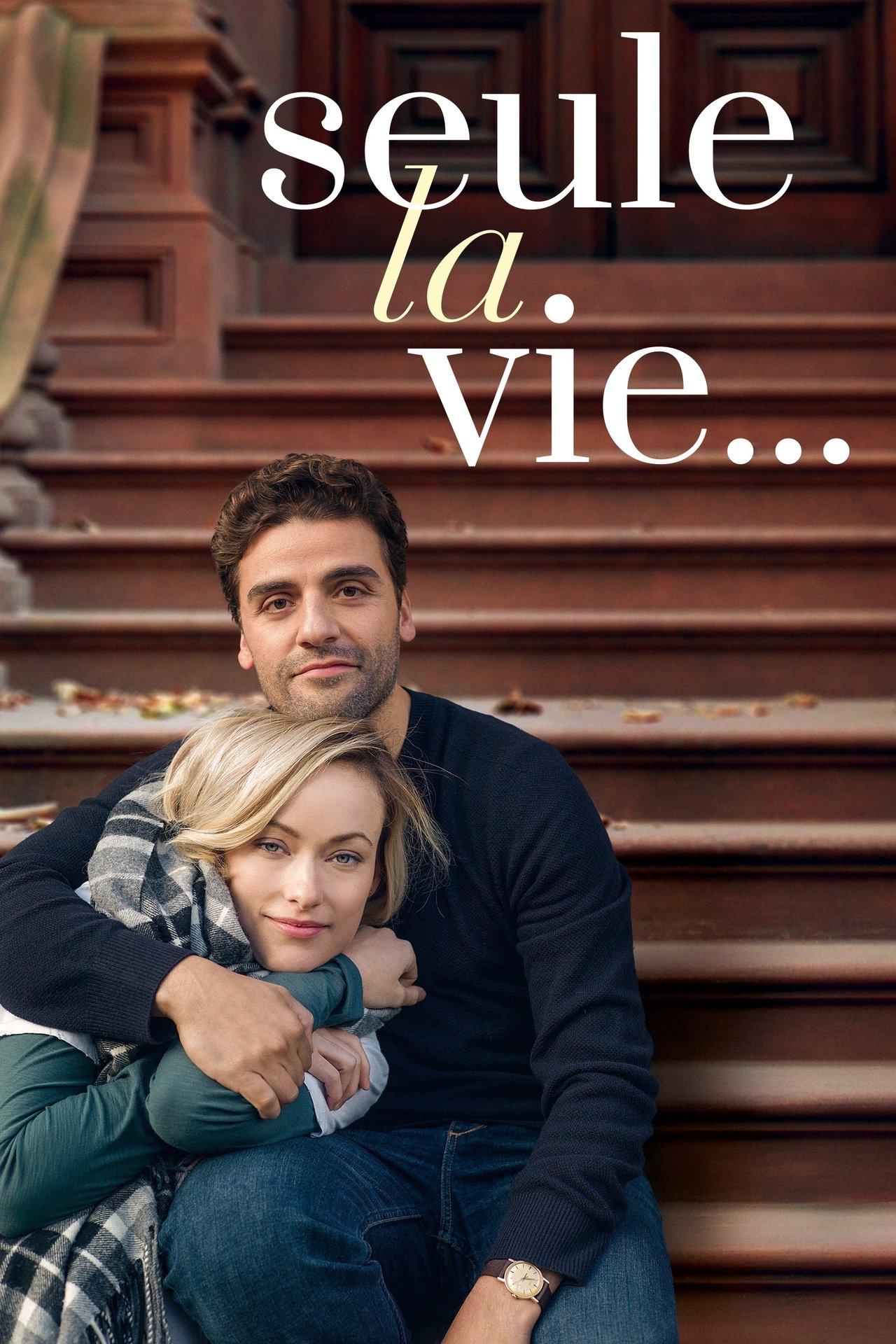 Seule la vie... streaming