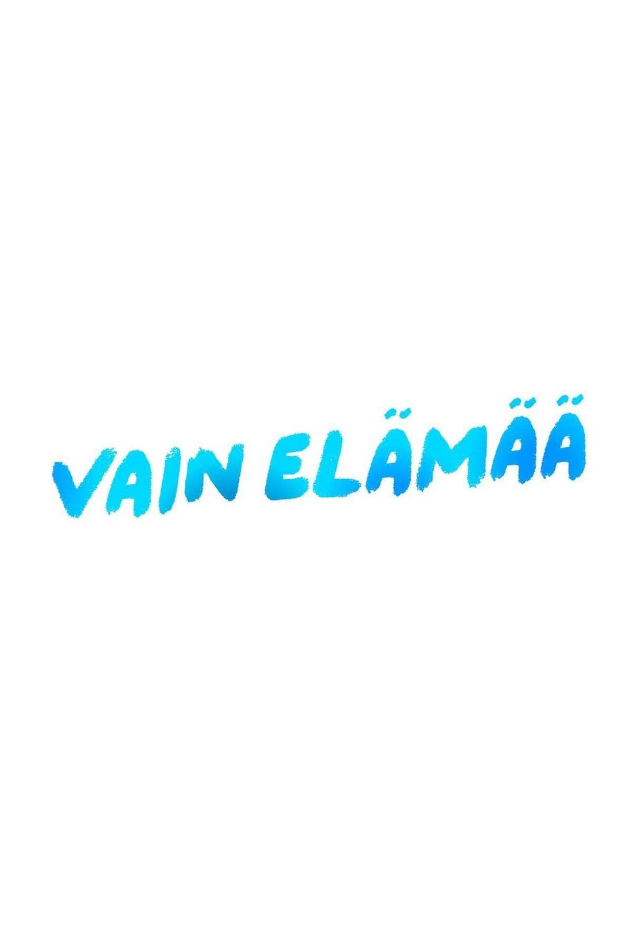 Vain elämää streaming