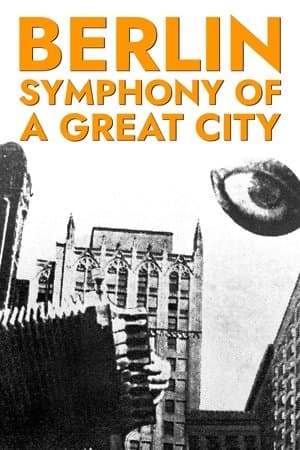 Berlin, symphonie d'une grande ville streaming