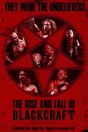 The Rise and Fall of Blackcraft Wrestling streaming