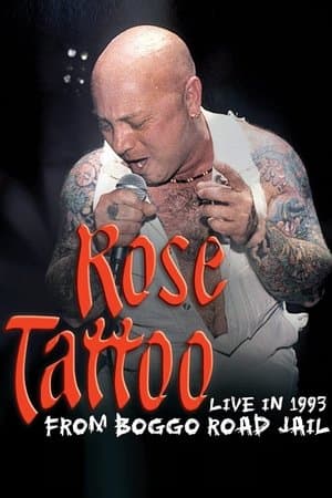 Rose Tattoo - Live In 1993 From Boggo Road Jail streaming