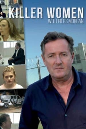 Killer Women with Piers Morgan streaming