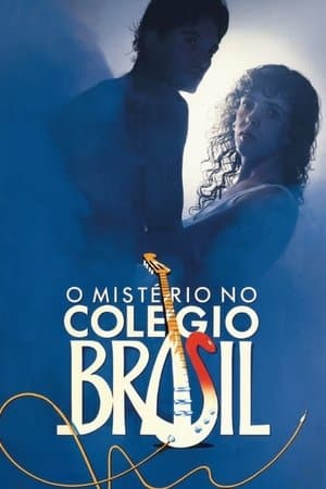 O Mistério no Colégio Brasil streaming