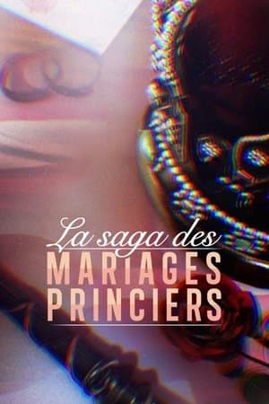 The saga of princely marriages streaming
