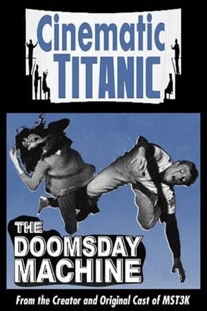 Cinematic Titanic: Doomsday Machine streaming