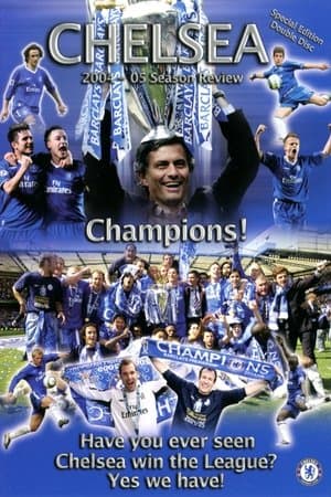 Chelsea FC - Season Review 2004/05 streaming