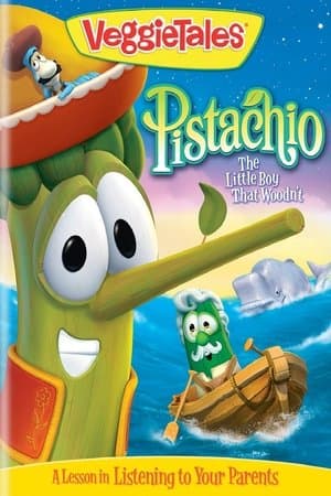 VeggieTales: Pistachio - The Little Boy that Woodn't streaming