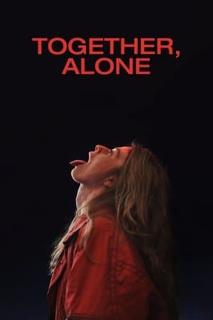 Together, Alone streaming