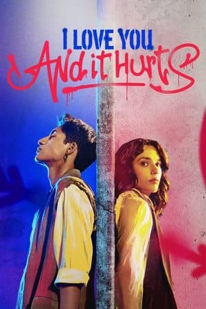 I Love You, and It Hurts streaming