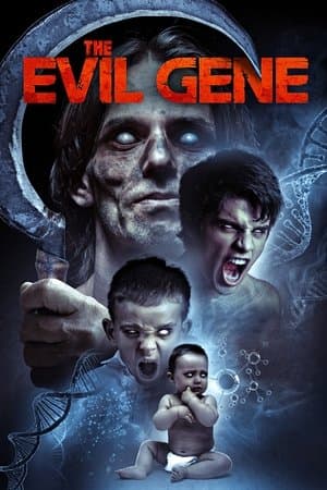 The Evil Gene streaming