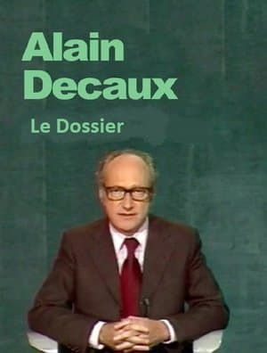 Le Dossier D'Alain Decaux streaming