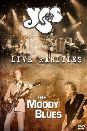 The Moody Blues & Yes - Live Rarities streaming