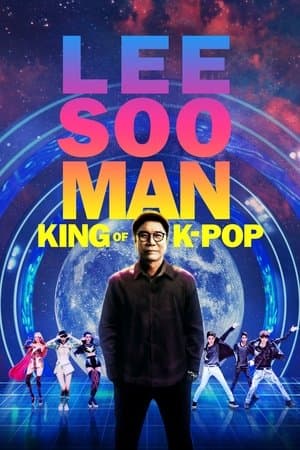 Lee Soo Man: The King of K-Pop streaming