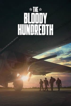 The Bloody Hundredth streaming