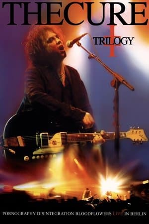 The Cure: Trilogy streaming