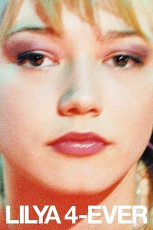 Lilya 4-ever streaming