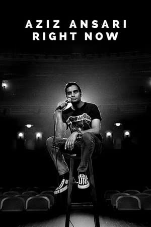 Aziz Ansari: Right Now streaming