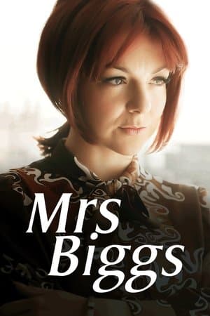 Mrs Biggs streaming
