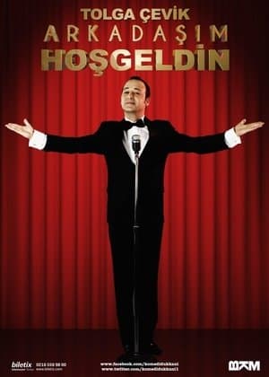 Arkadaşım Hoşgeldin streaming
