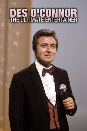 Des O'Connor: The Ultimate Entertainer streaming