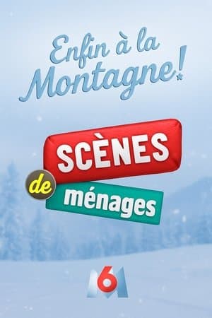 Scènes de ménages, enfin à la montagne ! streaming