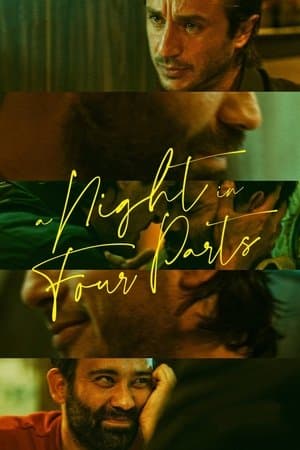 A Night in Four Parts streaming