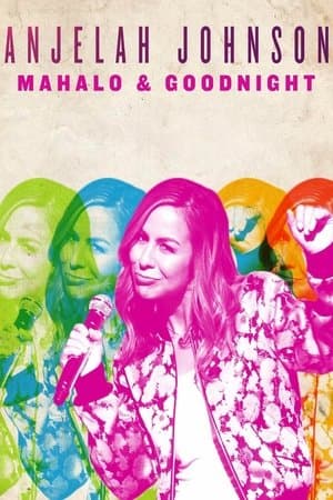 Anjelah Johnson: Mahalo & Goodnight streaming
