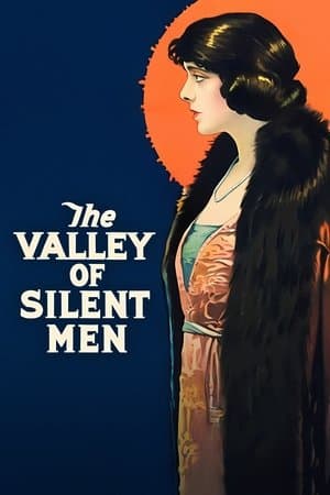 The Valley of Silent Men streaming