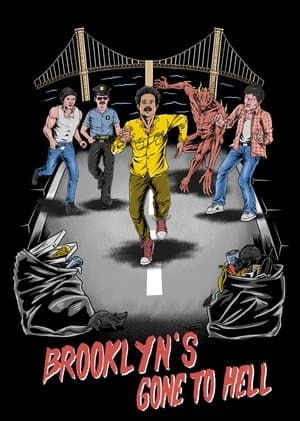 Brooklyn's Gone To Hell streaming