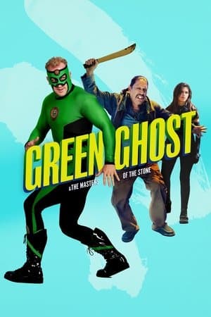 Green Ghost and the Masters of the Stone streaming