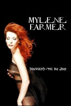 Mylène Farmer: Souviens-toi du jour streaming