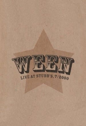 Ween: Live at Stubb's, 7/2000 streaming