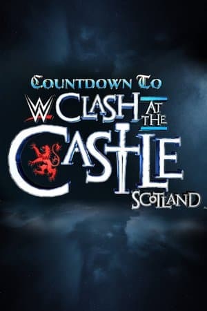 Countdown to WWE Clash at the Castle: Scotland streaming