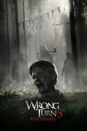 Wrong Turn 5: Bloodlines streaming