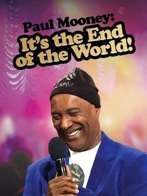 Paul Mooney: It's the End of the World streaming