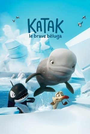 Katak, le brave béluga streaming