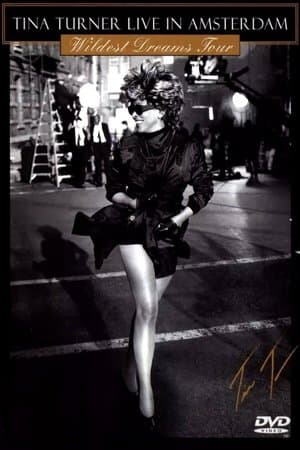 Tina Turner: Live In Amsterdam - Wildest Dreams Tour streaming