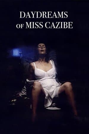 Daydreams of Miss Cazibe streaming
