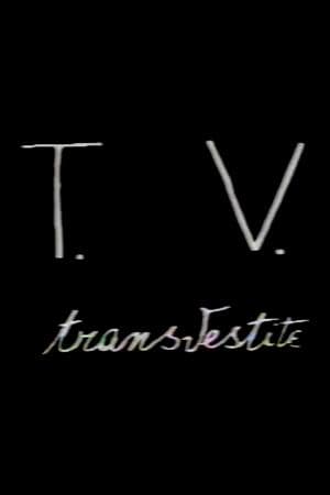 T.V. Transvestite streaming