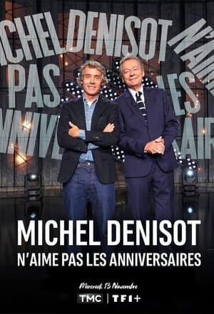 Michel Denisot n'aime pas les anniversaires streaming