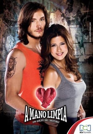 A mano limpia streaming