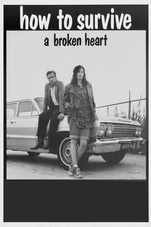How to Survive a Broken Heart streaming